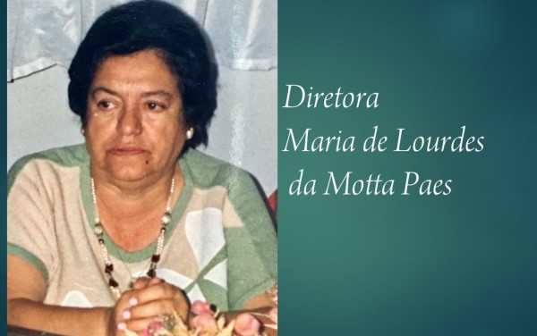 Diretora Maria de Lourdes da Motta Paes