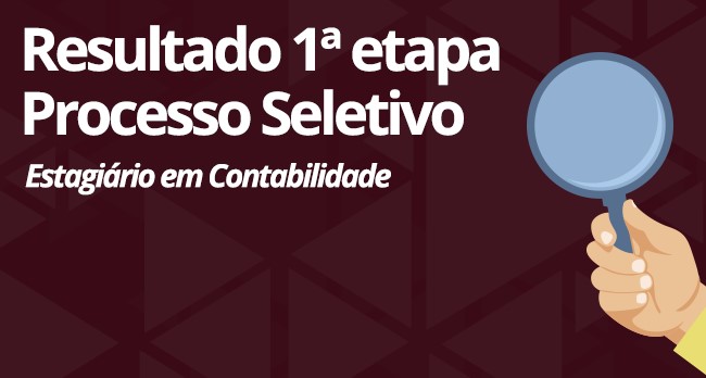 1ª Etapa Processo Seletivo - Estágio em Contabilidade