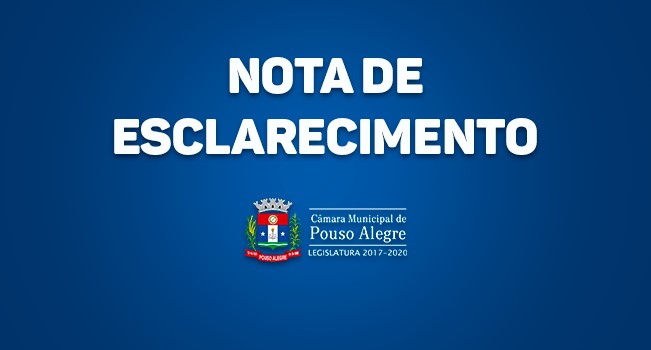 Nota de esclarecimento da Câmara de Pouso Alegre 