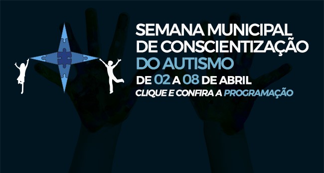 Semana Municipal de Conscientização do Autismo